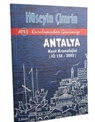 KURULUŞTAN GÜNÜMÜZE ANTALYA KENT KRONOLOJİSİ (İ.Ö.158-İ.S.2005)
