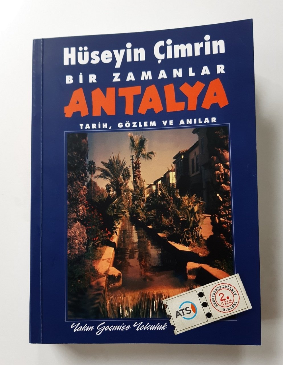 BİR ZAMANLAR ANTALYA 2