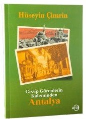 GEZİP GÖRENLERİN KALEMİNDEN ANTALYA