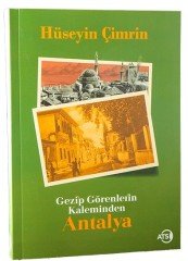 GEZİP GÖRENLERİN KALEMİNDEN ANTALYA