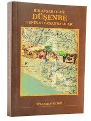 BİR AVŞAR OTAĞI: DÜŞENBE