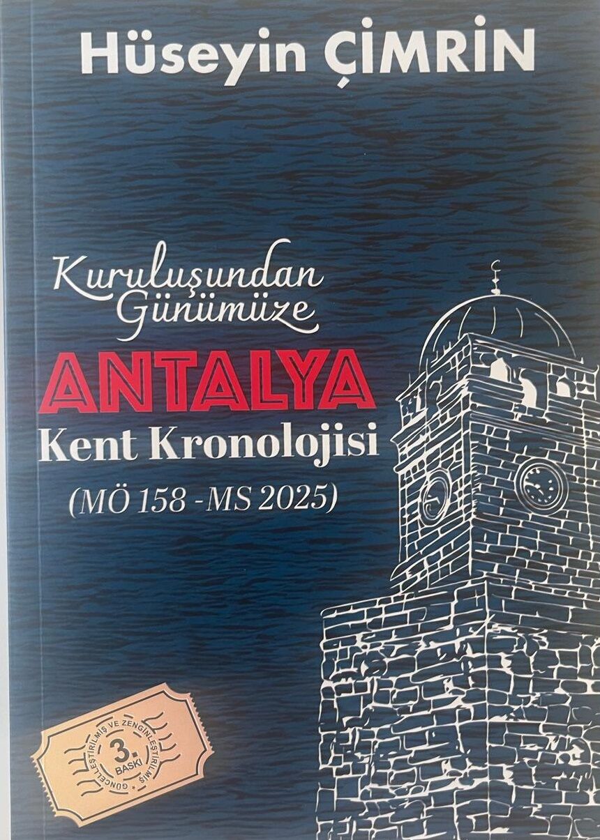 KURULUŞUNDAN GÜNÜMÜZE ANTALYA KENT KRONOLOJİSİ