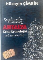 KURULUŞUNDAN GÜNÜMÜZE ANTALYA KENT KRONOLOJİSİ