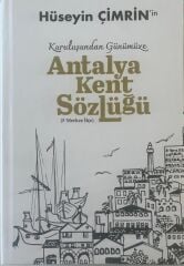 KURULUŞUNDAN GÜNÜMÜZE ANTALYA KENT SÖZLÜĞÜ