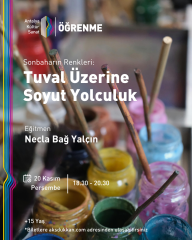 SONBAHARIN RENKLERİ: TUVAL ÜZERİNE SOYUT YOLCULUK