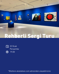 REHBERLİ SERGİ TURU (22 Ocak Perşembe)