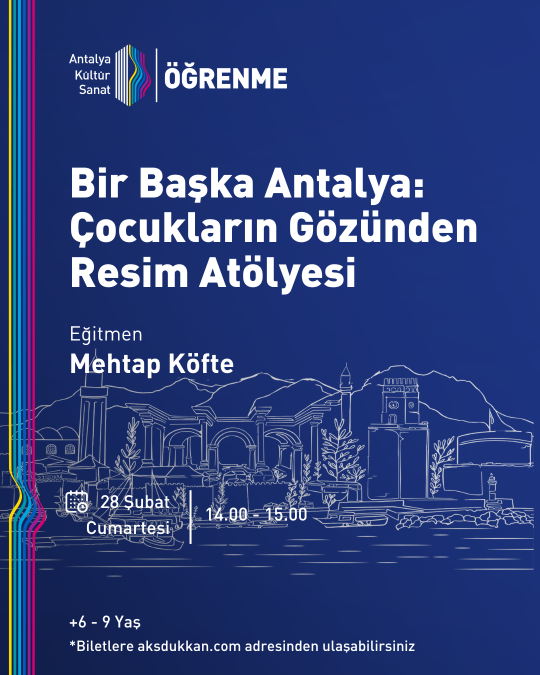 BİR BAŞKA ANTALYA: ÇOCUKLARIN GÖZÜNDEN RESİM ATÖLYESİ