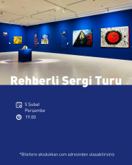REHBERLİ SERGİ TURU (5 ŞUBAT PERŞEMBE)