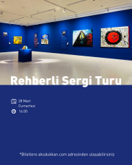 REHBERLİ SERGİ TURU (28 MART CUMARTESİ)