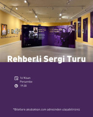 REHBERLİ SERGİ TURU (16 Nisan Perşembe)