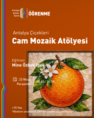 ANTALYA ÇİÇEKLERİ: CAM MOZAİK ATÖLYESİ