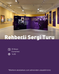 REHBERLİ SERGİ TURU (25 Nisan Cumartesi)