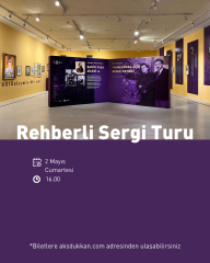 REHBERLİ SERGİ TURU (2 Mayıs Cumartesi)