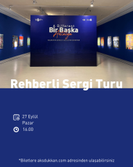 REHBERLİ SERGİ TURU (27 Eylül Pazar)