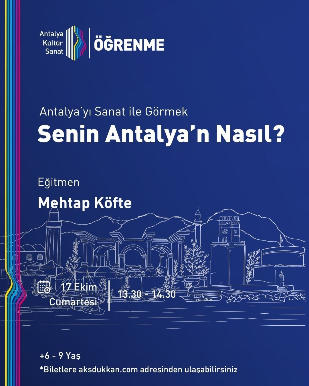 ANTALYA'YI SANAT İLE GÖRMEK: SENİN ANTALYA'N NASIL?