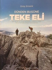 DÜNDEN BUGÜNE TEKE ELİ
