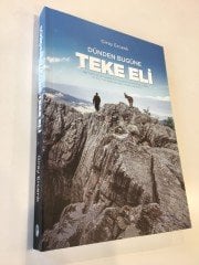 DÜNDEN BUGÜNE TEKE ELİ